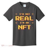 I'm Not Real I'm An NFT Kids T-Shirt thumb 0