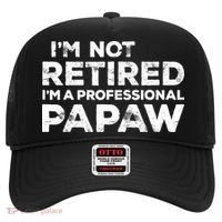 I'm Not Retired I'm A Professional Papaw Daddy Hat thumb 0