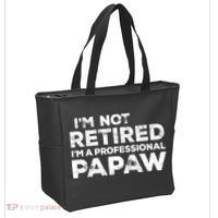 I'm Not Retired I'm A Professional Papaw Daddy Tote Bag thumb 2