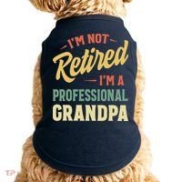 I'm Not Retired, I'm A Professional Grandpa Doggie Tank thumb 0