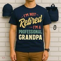 I'm Not Retired, I'm A Professional Grandpa T-Shirt thumb 6