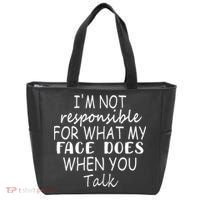 IM Not Responsible For What My Face Does When You Talk Tote Bag thumb 0