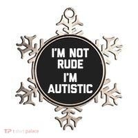 IM Not Rude (IM Autistic) Funny Autism Awareness Autistic Gift Ornament thumb 0