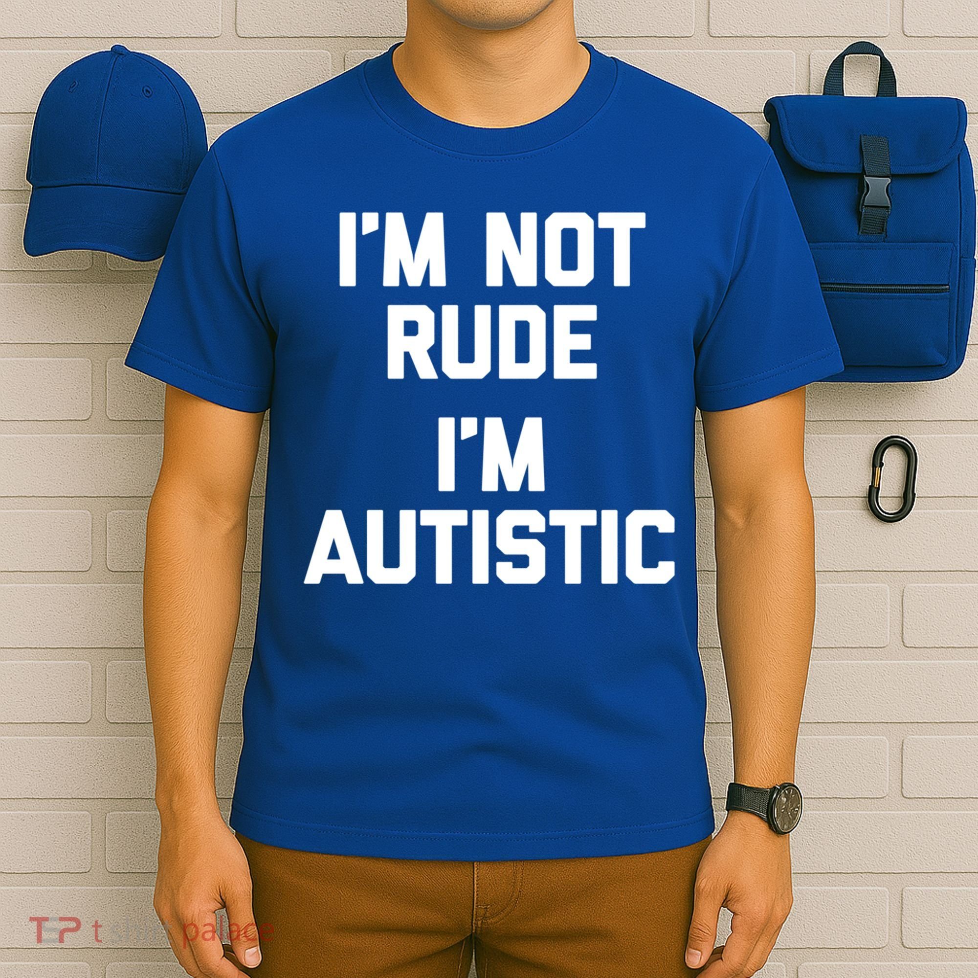IM Not Rude (IM Autistic) Funny Autism Awareness Autistic Gift T-Shirt