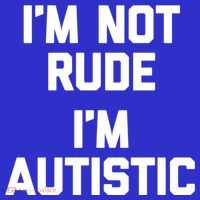 IM Not Rude (IM Autistic) Funny Autism Awareness Autistic Gift Women's Tank Top thumb 5