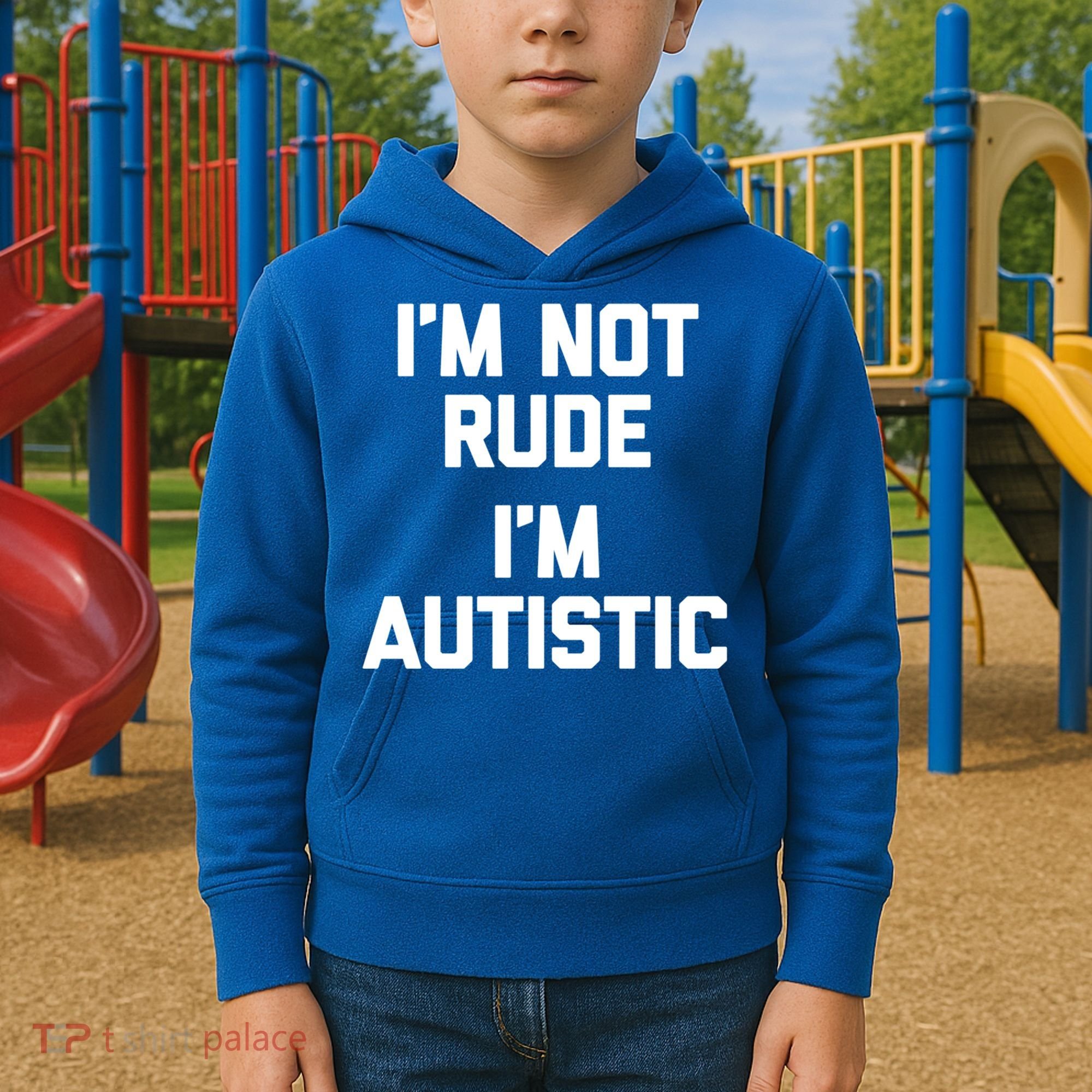IM Not Rude (IM Autistic) Funny Autism Awareness Autistic Gift Kids Hoodie