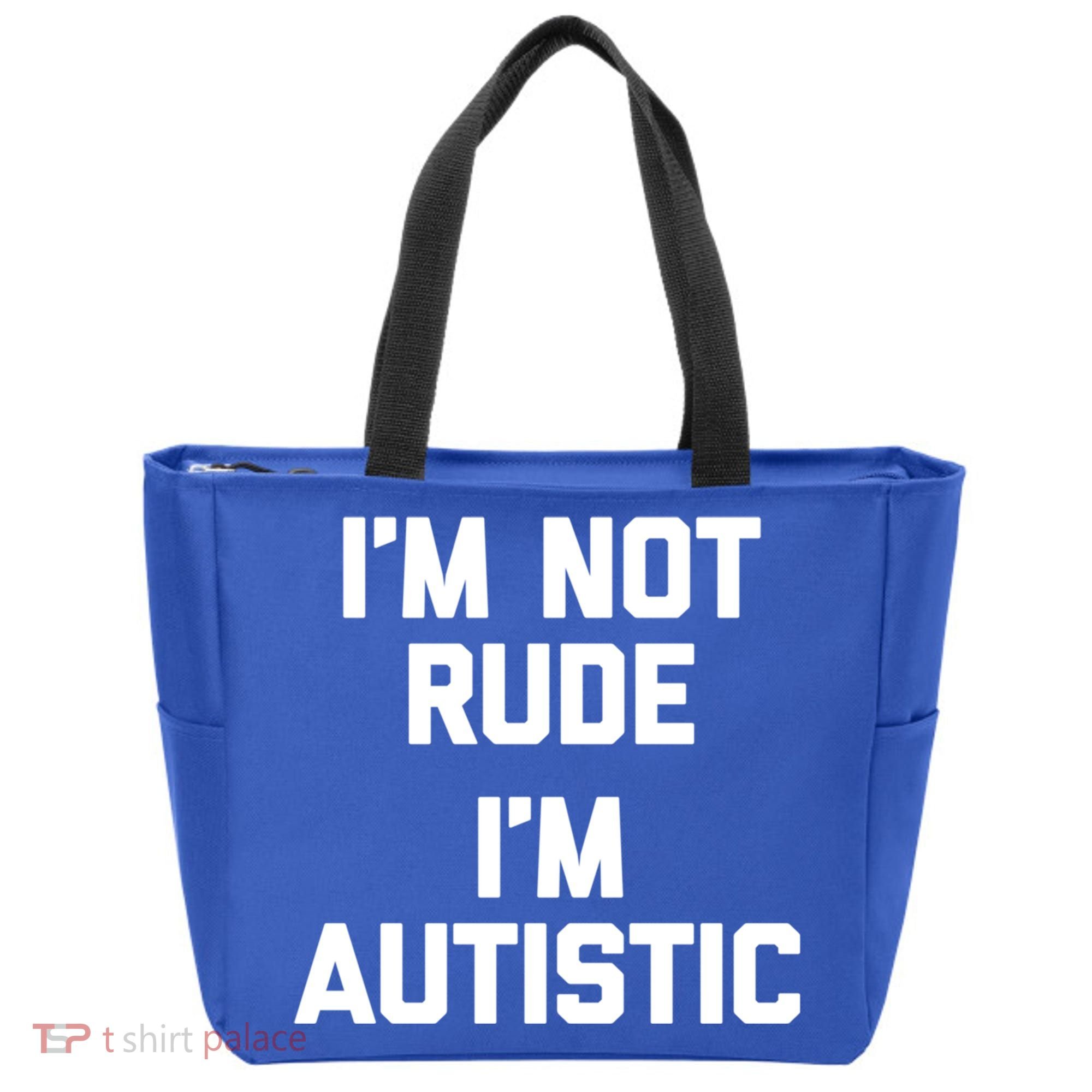 IM Not Rude (IM Autistic) Funny Autism Awareness Autistic Gift Tote Bag