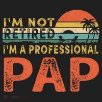 I'm Not Retired A Professional Pap Father's Day Tumbler thumb 3