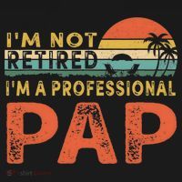I'm Not Retired A Professional Pap Father's Day Ornament thumb 1