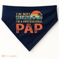 I'm Not Retired A Professional Pap Father's Day USA-Made Doggie Bandana thumb 0