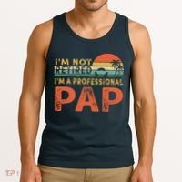 I'm Not Retired A Professional Pap Father's Day Tank Top thumb 3