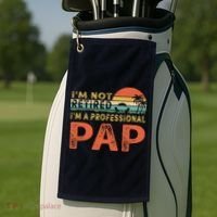 I'm Not Retired A Professional Pap Father's Day Golf Towel thumb 2
