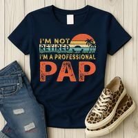 I'm Not Retired A Professional Pap Father's Day Women's T-Shirt thumb 3