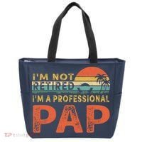 I'm Not Retired A Professional Pap Father's Day Tote Bag thumb 0