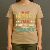 IM Not Retired IM A Professional Grandpa Funny Retirement T-Shirt thumb 4