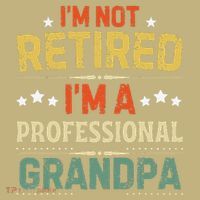 IM Not Retired IM A Professional Grandpa Funny Retirement Polo thumb 2