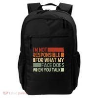 I'm Not Responsible For What My Face Does When You Talk Cool Gift Backpack thumb 0