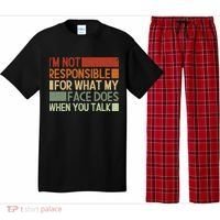 I'm Not Responsible For What My Face Does When You Talk Cool Gift Pajama Set thumb 0