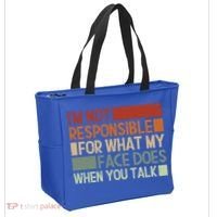 I'm Not Responsible For What My Face Does When You Talk Cool Gift Tote Bag thumb 2