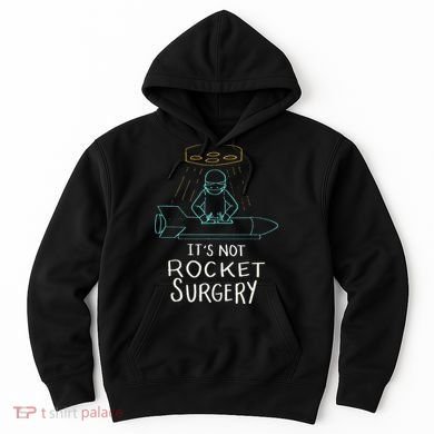 It's Not Rocket Surgery Funny Doctor Pun Hoodie