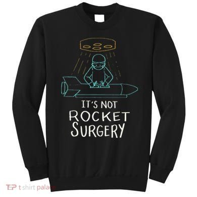 It's Not Rocket Surgery Funny Doctor Pun Sweatshirt