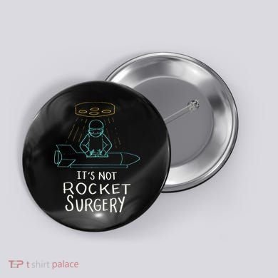 It's Not Rocket Surgery Funny Doctor Pun Button