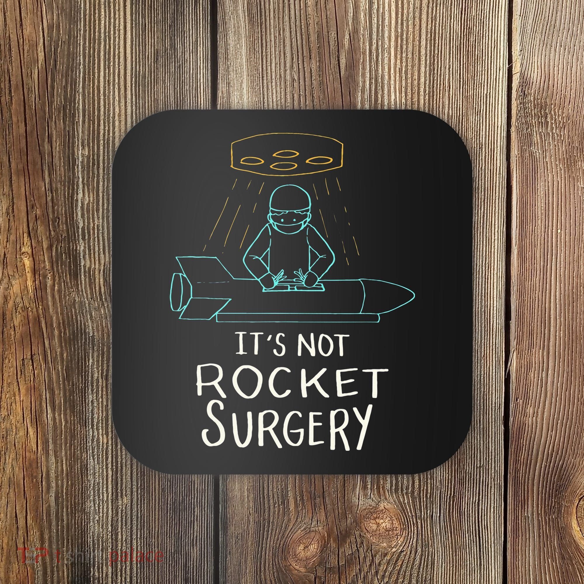 It's Not Rocket Surgery Funny Doctor Pun Coaster