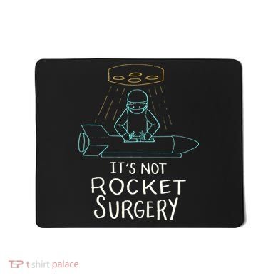 It's Not Rocket Surgery Funny Doctor Pun Mousepad