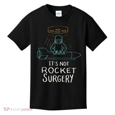 It's Not Rocket Surgery Funny Doctor Pun Kids T-Shirt