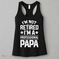 IM Not Retired IM A Professional Papa Fathers Day Daddy Women's Tank Top thumb 3