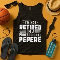 Im Not Retired Im A Professional Pepere Gifts Retirement Tank Top thumb 4