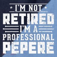 Im Not Retired Im A Professional Pepere Gifts Retirement Raglan Baseball Sleeve Shirt thumb 2