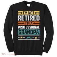 I'm Not Retired I'm A Professional Grandpa Funny Grandpa Sweatshirt thumb 0