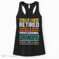 I'm Not Retired I'm A Professional Grandpa Funny Grandpa Women's Tank Top thumb 0