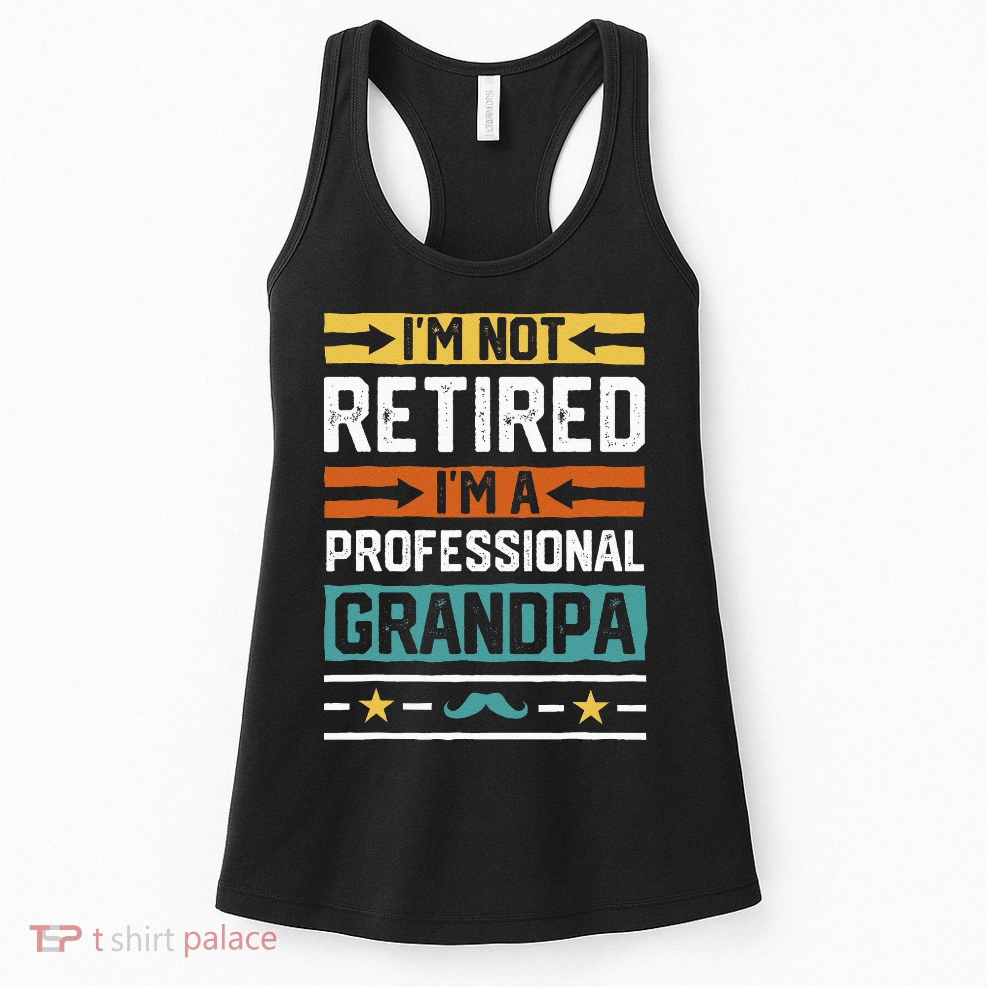 I'm Not Retired I'm A Professional Grandpa Funny Grandpa Women's Tank Top