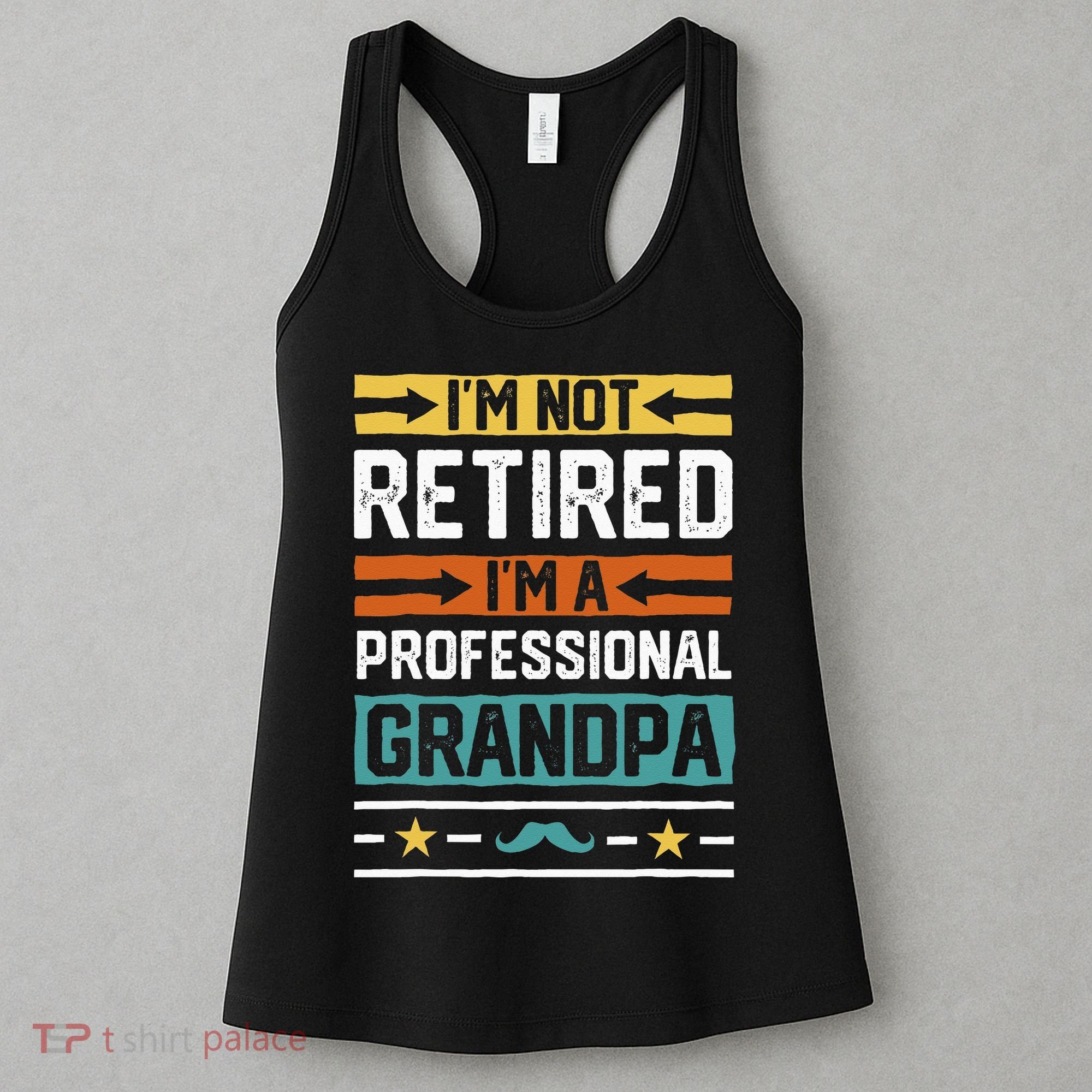 I'm Not Retired I'm A Professional Grandpa Funny Grandpa Women's Tank Top