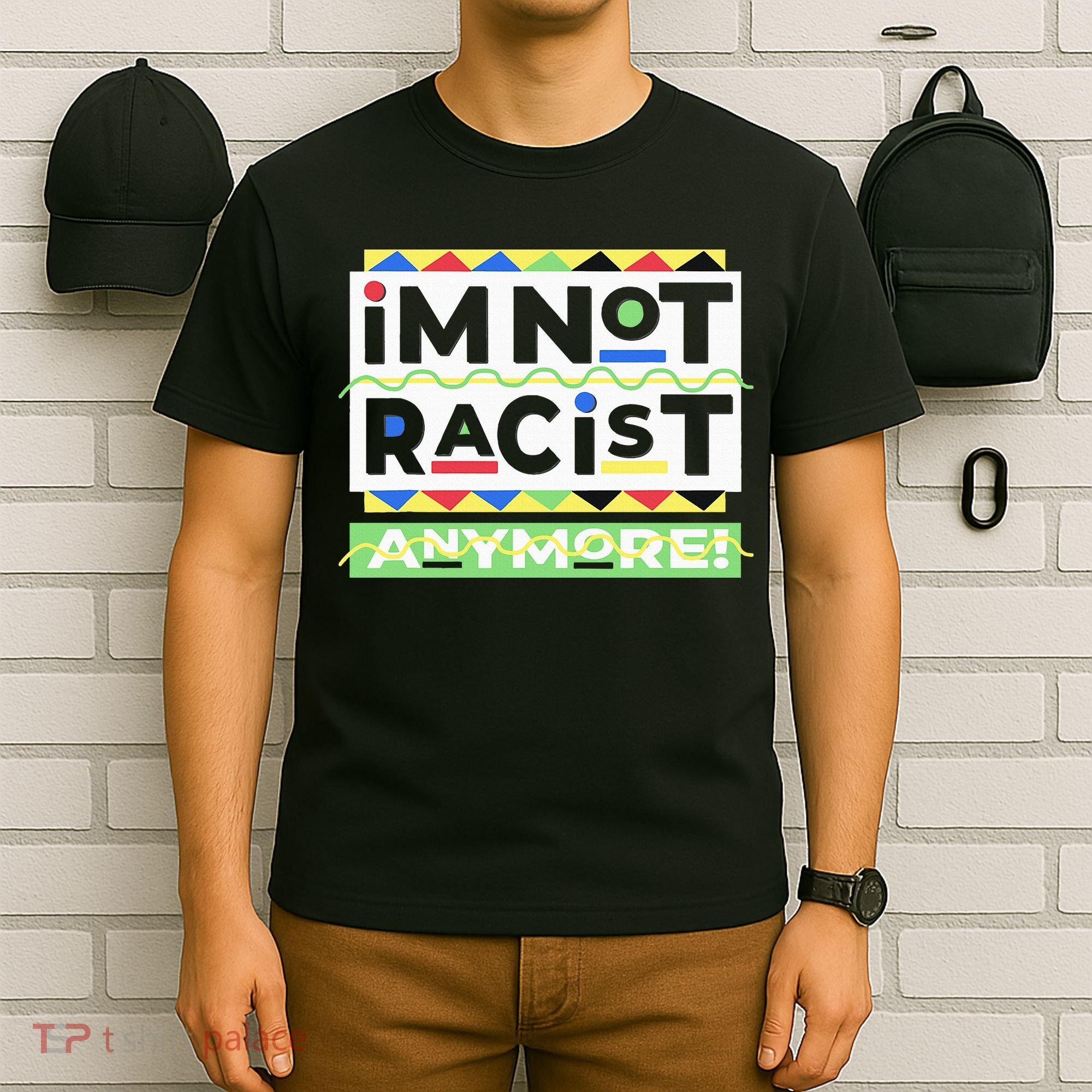 IM Not Racist Anymore Juneteenth History Pride Month T-Shirt