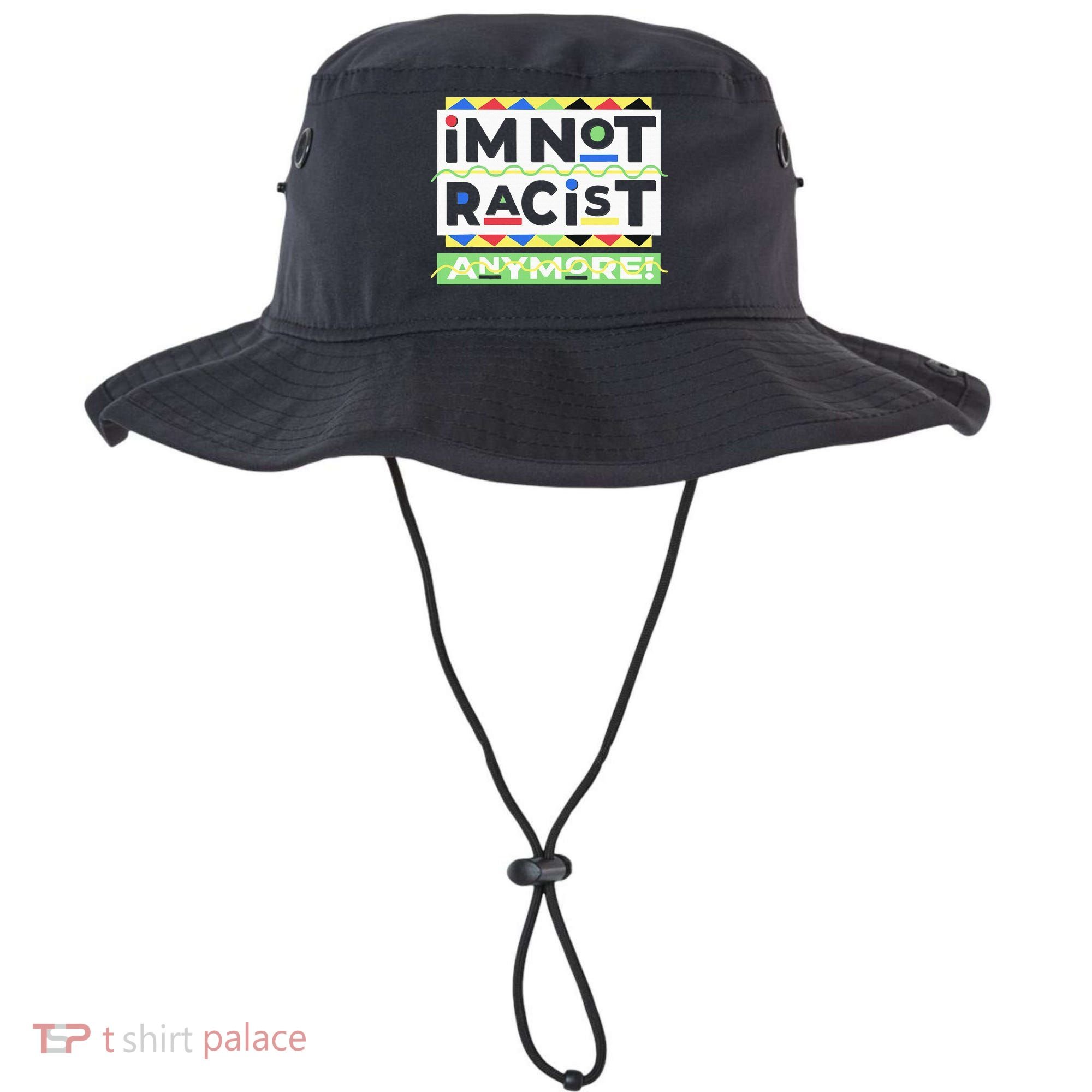 IM Not Racist Anymore Juneteenth History Pride Month Bucket Hat