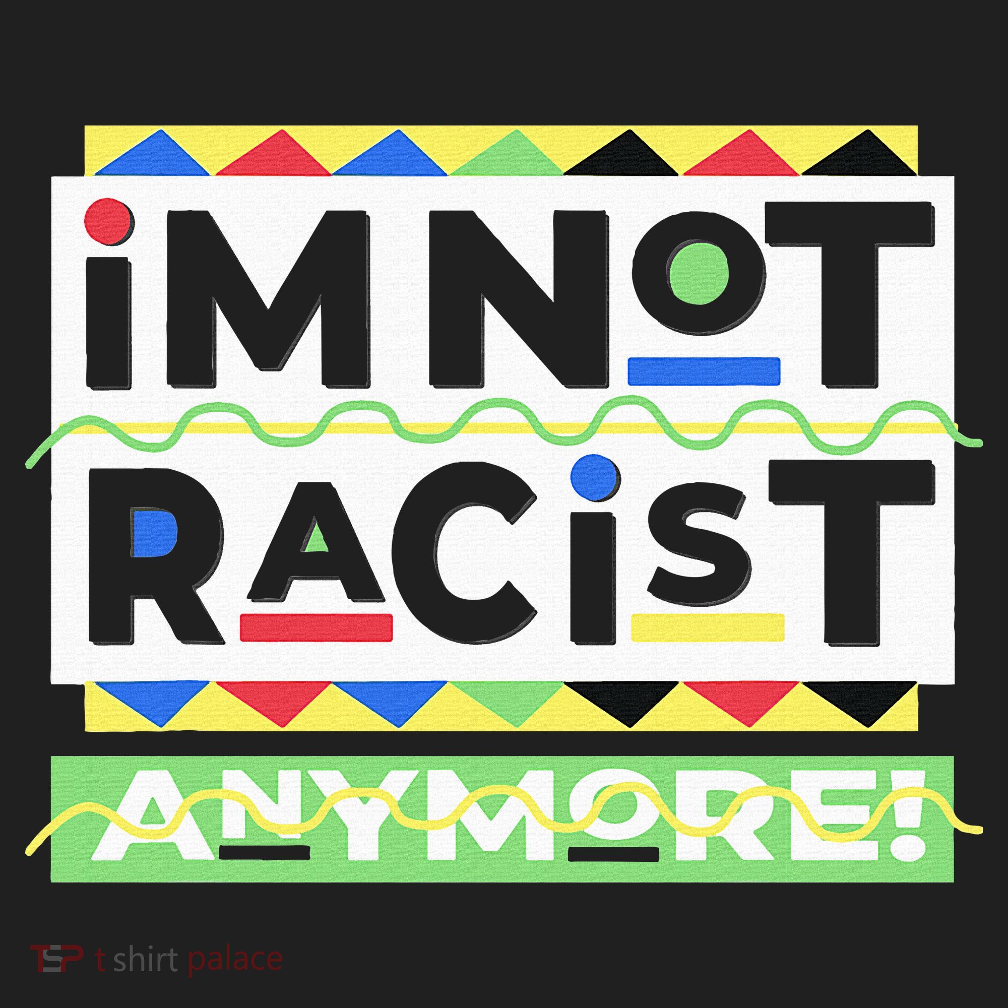 IM Not Racist Anymore Juneteenth History Pride Month Beanie