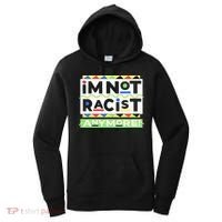 IM Not Racist Anymore Juneteenth History Pride Month Women's Hoodie thumb 0
