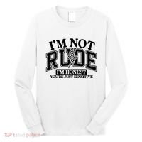 IM Not Rude Im Honest Snarky Sarcastic Funny Long Sleeve Shirt thumb 0
