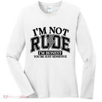 IM Not Rude Im Honest Snarky Sarcastic Funny Women's Long Sleeve Shirt thumb 0