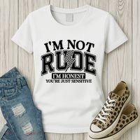 IM Not Rude Im Honest Snarky Sarcastic Funny Women's T-Shirt thumb 3