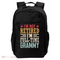 I'm Not Retired I'm A Full-Time Grammy Backpack thumb 0