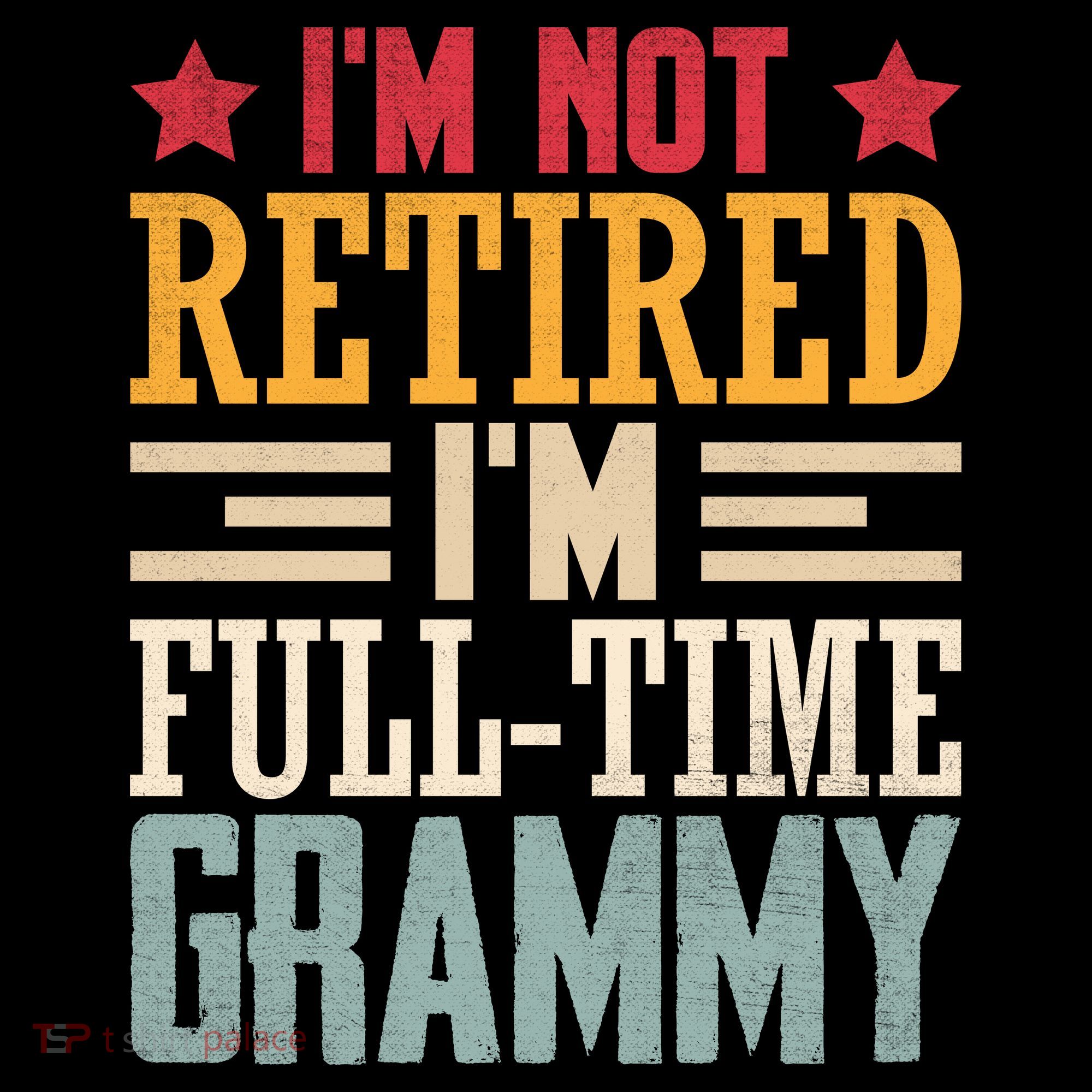 I'm Not Retired I'm A Full-Time Grammy Women's Hoodie