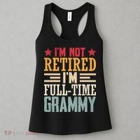 I'm Not Retired I'm A Full-Time Grammy Women's Tank Top thumb 3