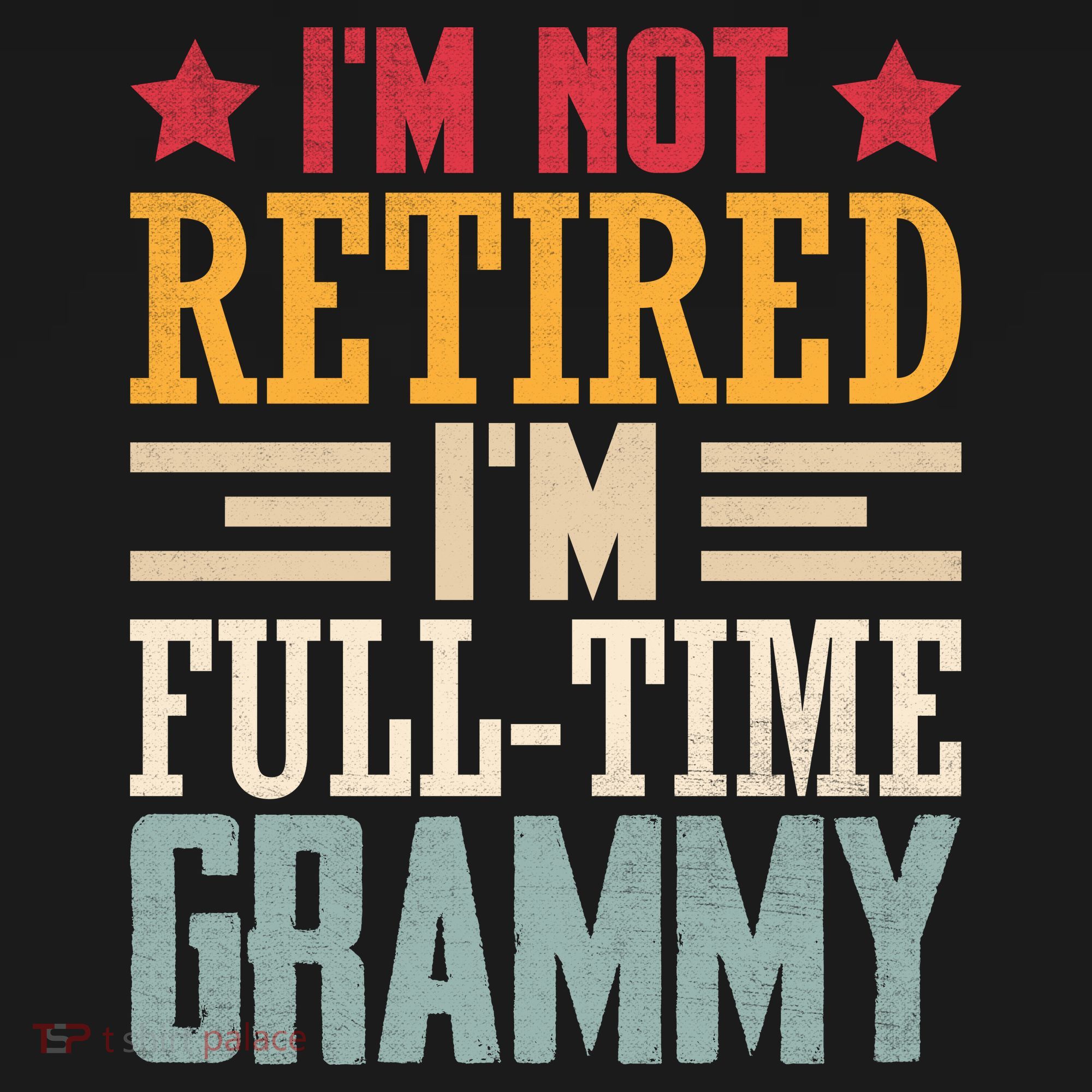 I'm Not Retired I'm A Full-Time Grammy Visor