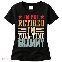I'm Not Retired I'm A Full-Time Grammy Women's T-Shirt thumb 0