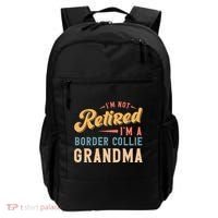 Im Not Retired Im A Border Collie Grandma Great Gift Backpack thumb 0