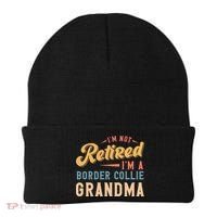 Im Not Retired Im A Border Collie Grandma Great Gift Beanie thumb 0